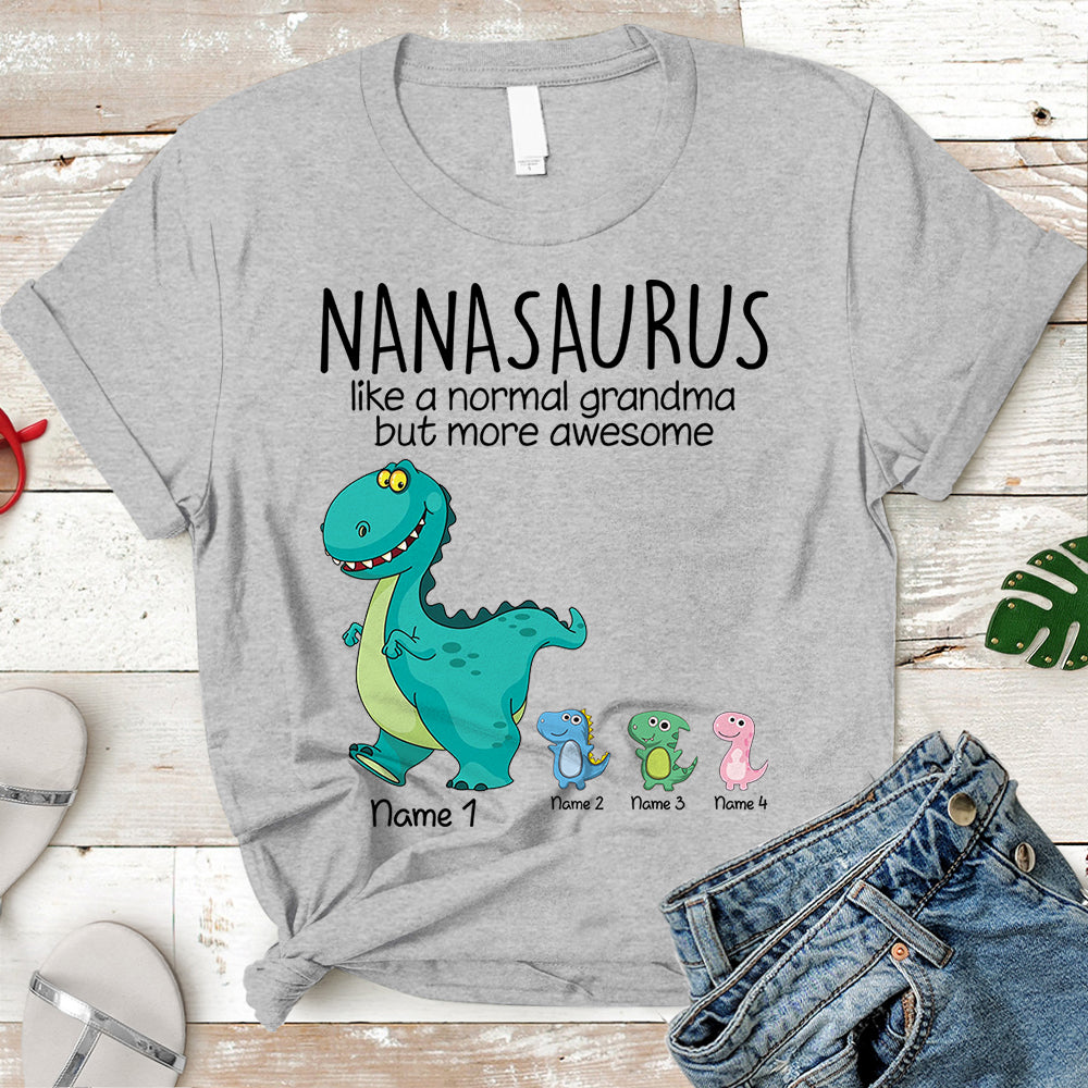 Personalized Grandma Nanasaurus Like A Normal Grandma, But More Awesome Shirts Vr2 - DO99