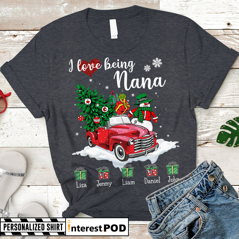 Personalized Christmas Gift for Grandma, Nana, Mimi, Red Truck & Xmas Gifts, I love being a Nana, Custom Nickname & Grandkid's Name Shirts - PT98 - PHTS