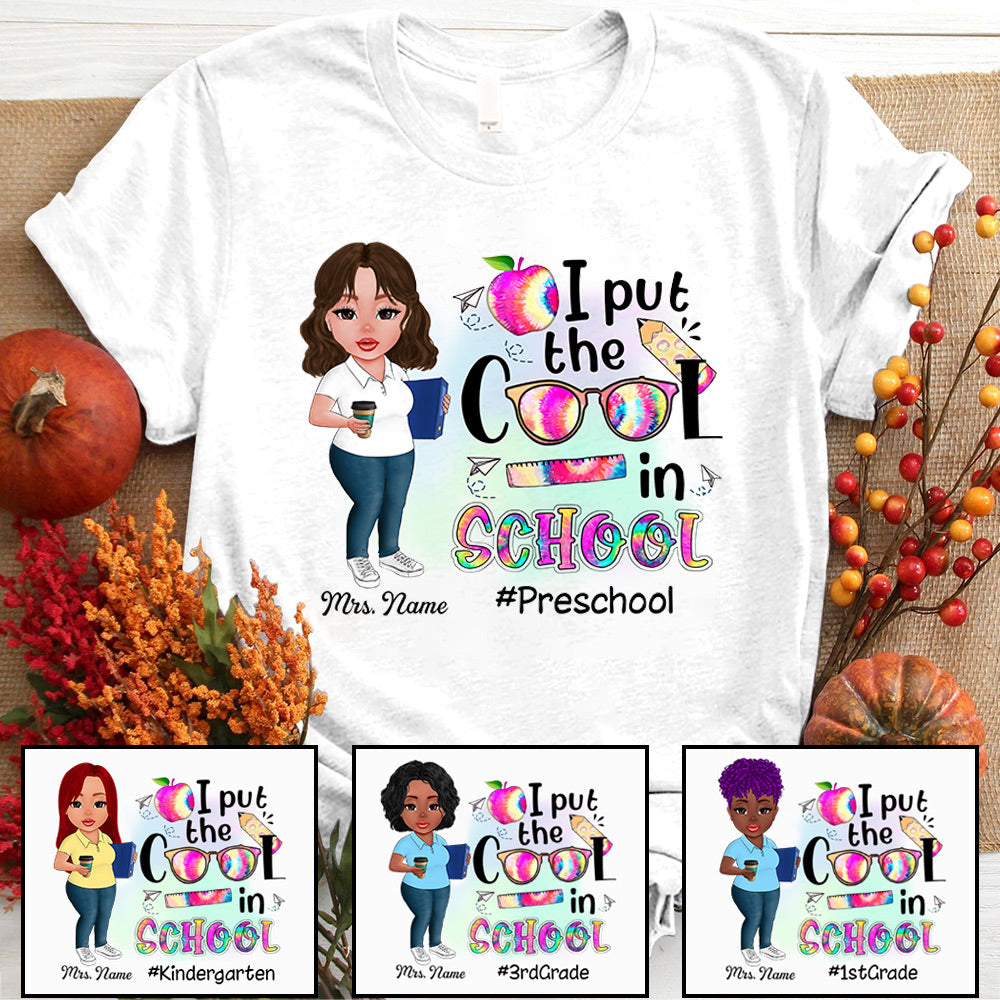 I Put The Cool In School Personalized Shirts, LOQN